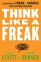 [Freakonomics 01] • Think Like a Freak